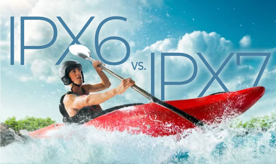 IPX6/IPX7 waterproof explained